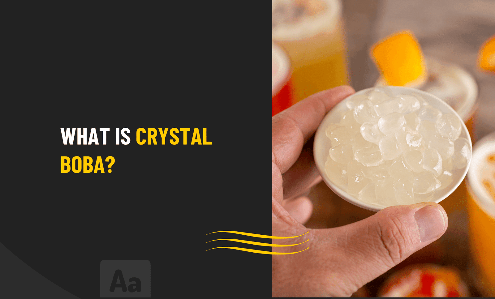 What Is Crystal Boba?