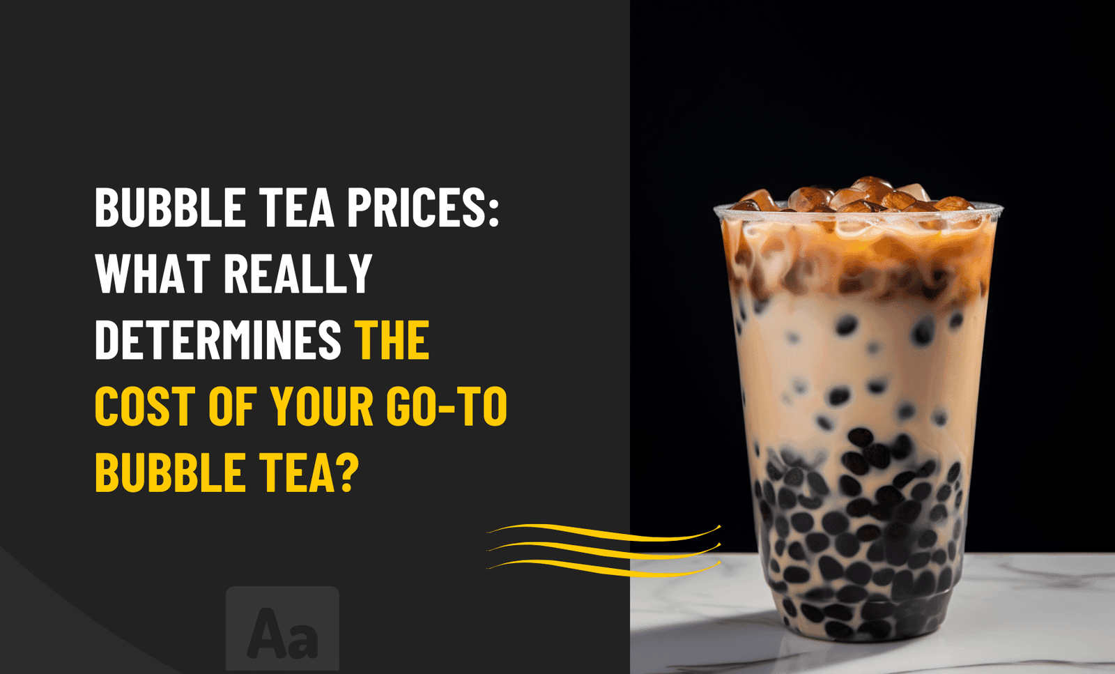Bubble Tea Prices: Factors Influencing Your Favorite Drink's Cost