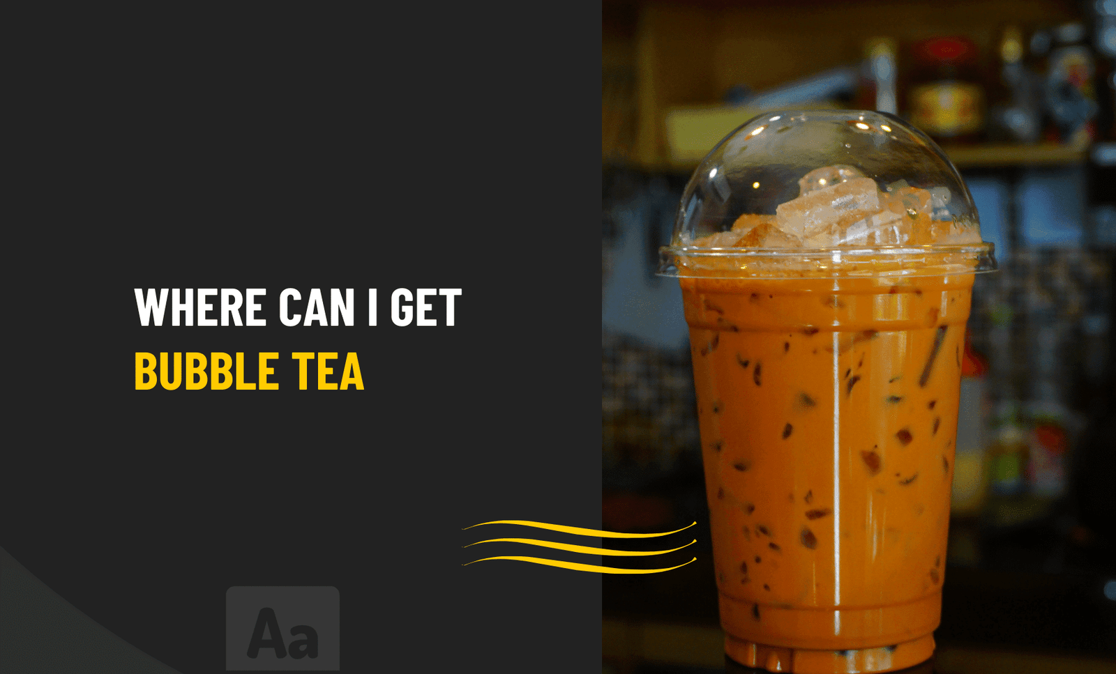 Where Can I Get Bubble Tea