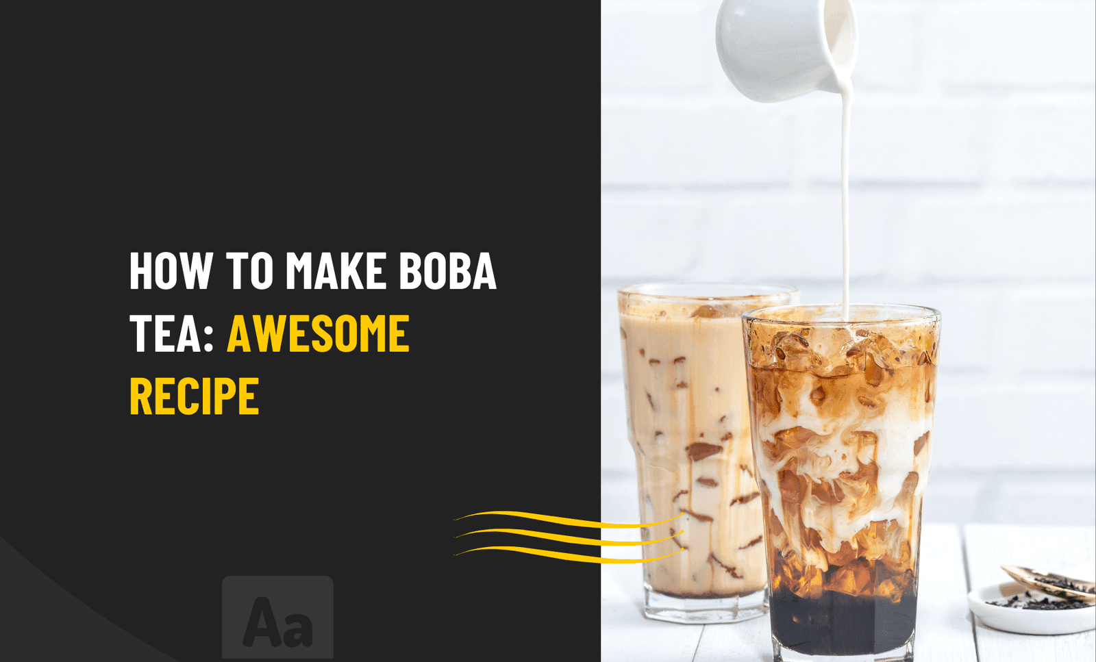 How To Make Boba Tea: Awesome  Recipe