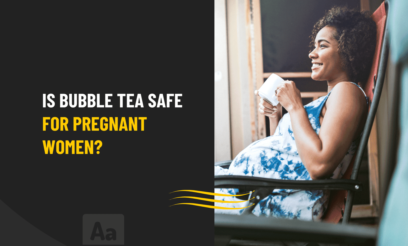 Is bubble tea safe for pregnant women?