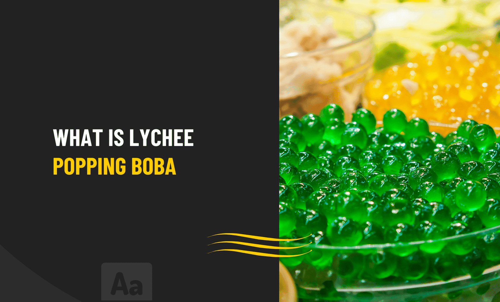 What Is Lychee Popping Boba