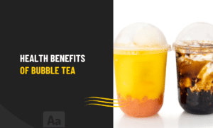 Health Benefits of Bubble Tea
