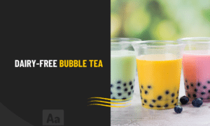 Dairy free bubble tea