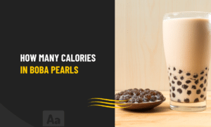 How many Calories in Boba Pearls