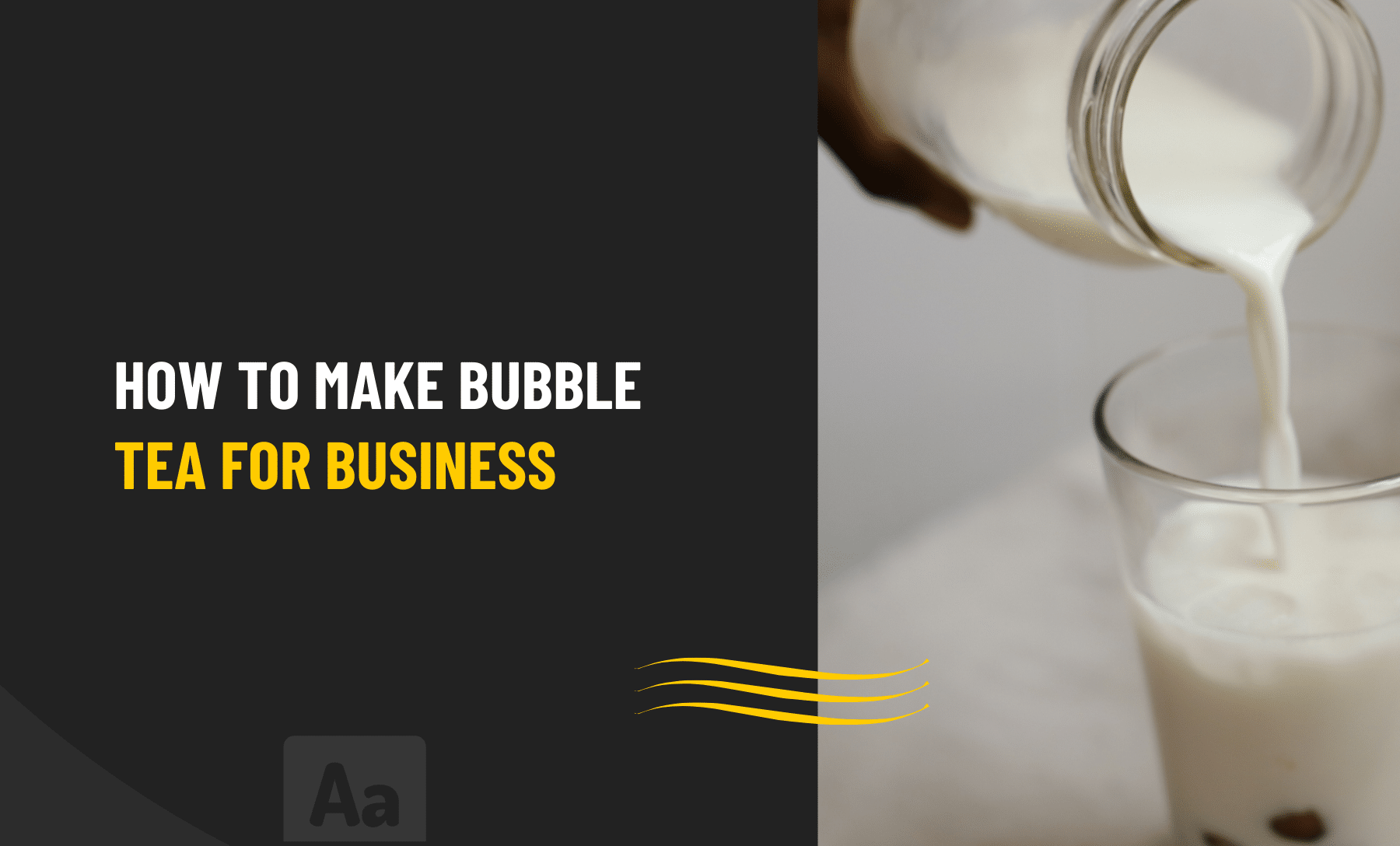 How to make Bubble Tea for Business