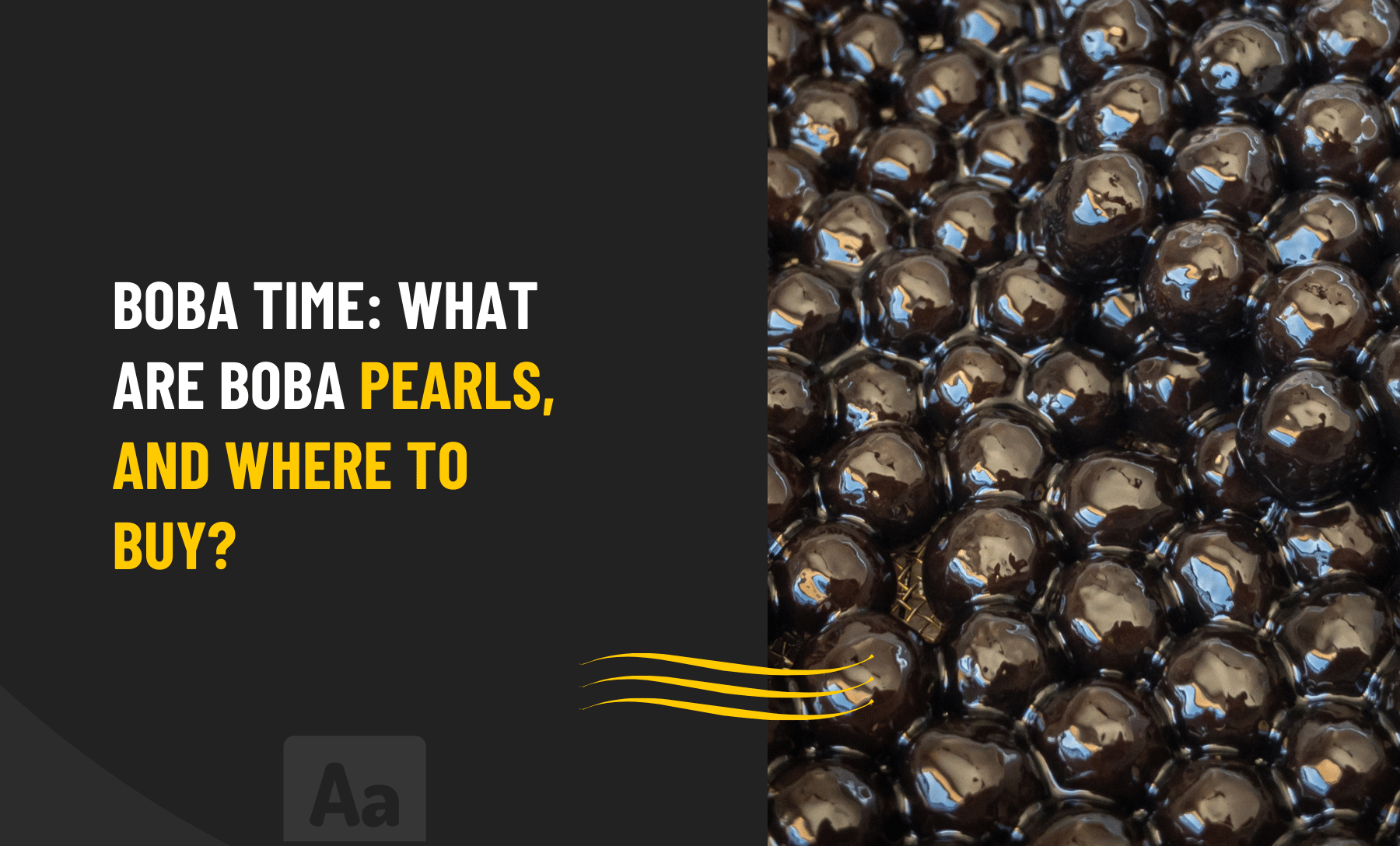 What are boba pearls and where to buy