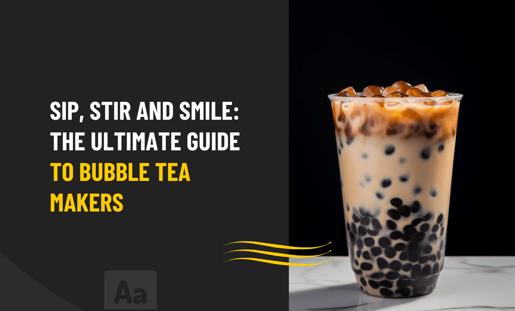 Guide to Bubble Tea Makers