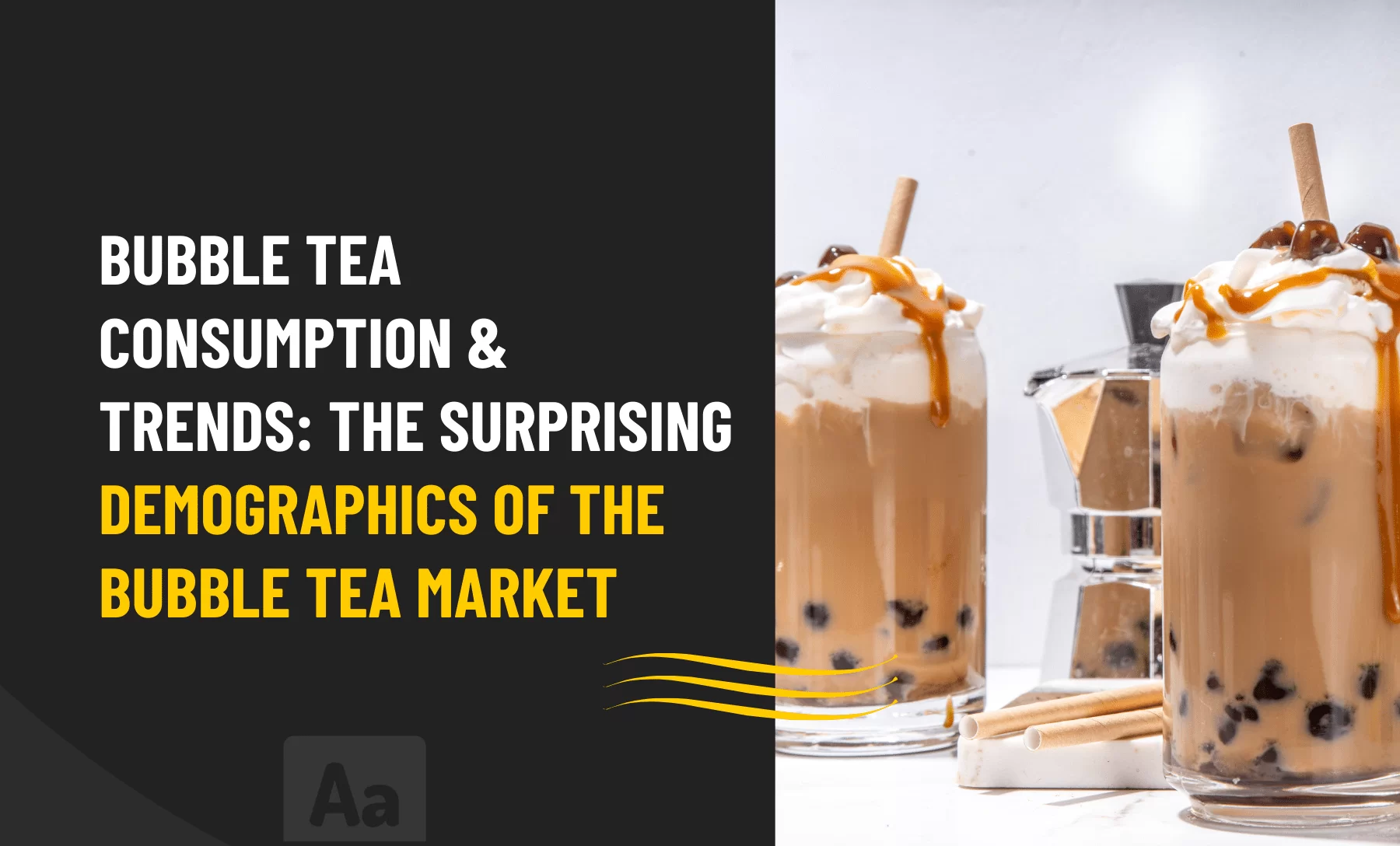 Bubble Tea Consumption and Trends